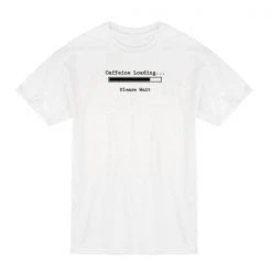 Alternative Brewing Caffeine Loading... Please Wait T-Shirt Accessories