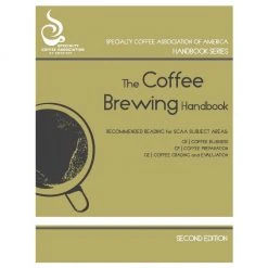 The Coffee Brewing Handbook - SCAA